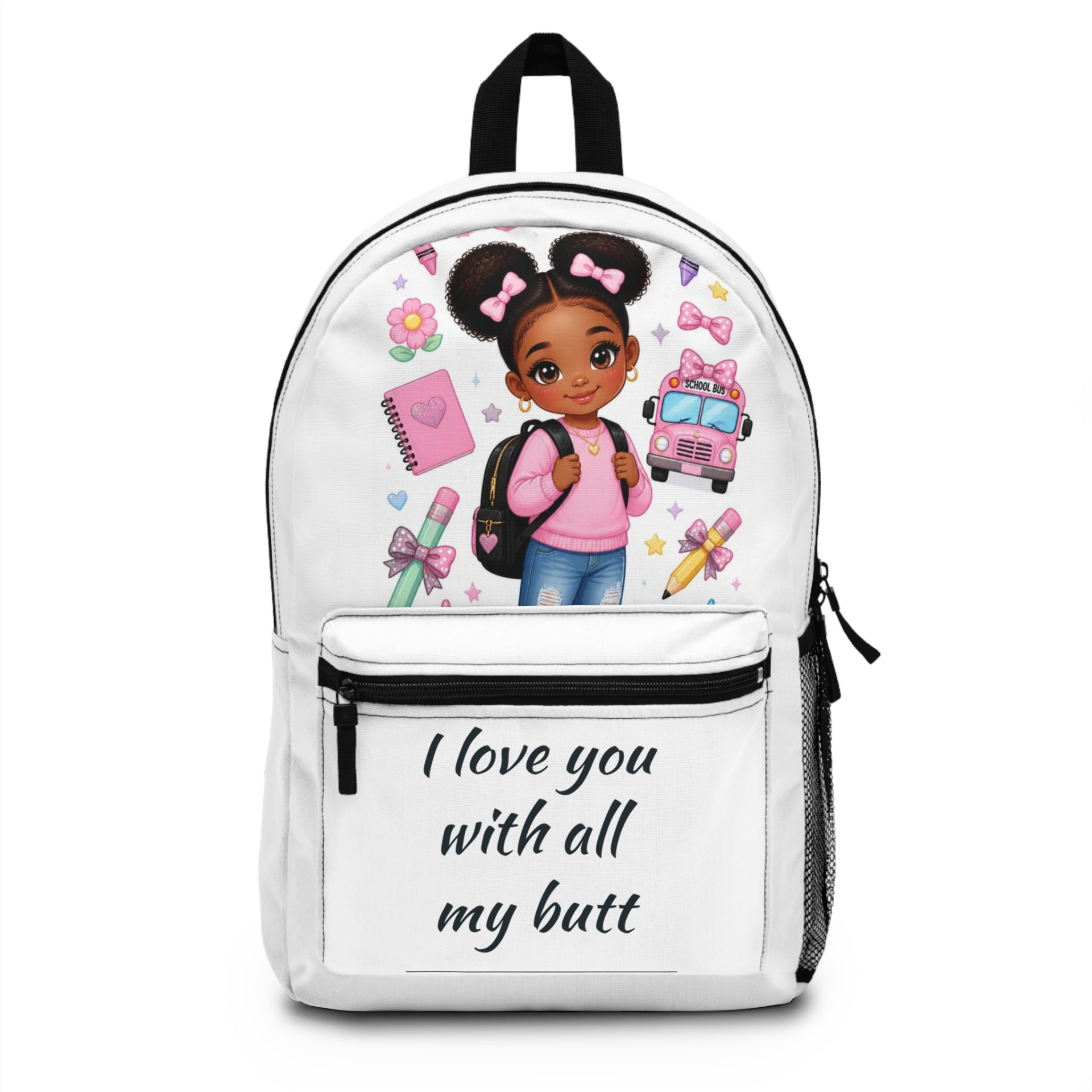 "I Love You With All My Butt" School Backpack
